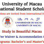 University of Macau International Student Scholarship for Bachelor’s and Master’s Degree Programs – Study in the Beautiful Macau