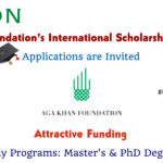 Aga Khan Foundation’s International Scholarship Programme for Postgraduate Studies (Attractive Funding)